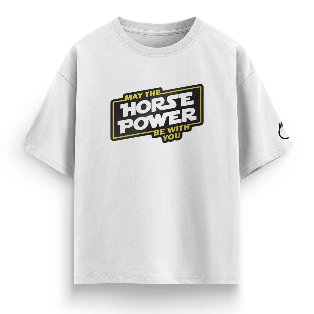 May the Horsepower Be With You – Oversized Tee